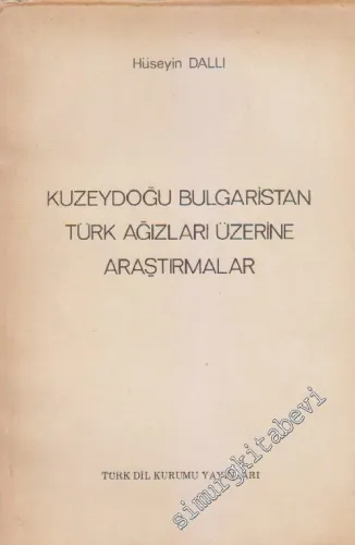 Kuzeydoğu Bulgaristan Türk Ağızları Üzerine Araştırmalar -        1976