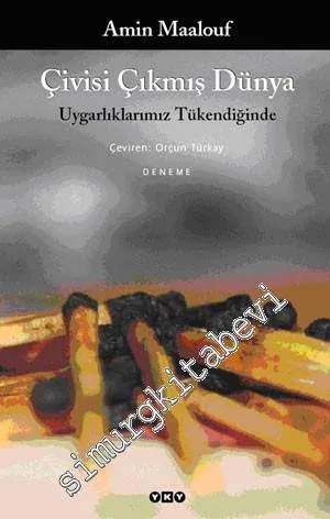 Çivisi Çıkmış Dünya: Uygarlıklarımız Tükendiğinde -         2025
