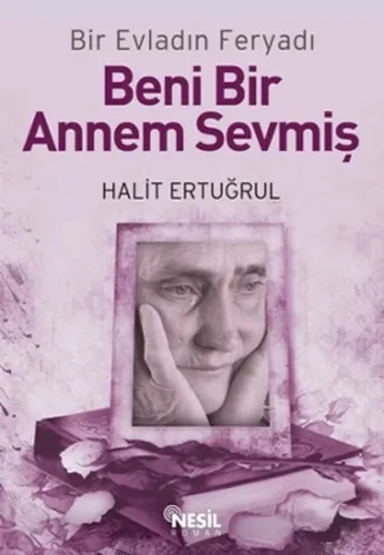 Beni Bir Annem Sevmiş Halit Ertuğrul