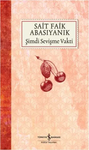 Şimdi Sevişme Vakti Sait Faik Abasıyanık