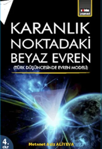 Karanlık Noktadaki Beyaz Evren 4. Cilt