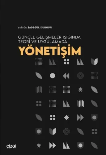 Güncel Gelişmeler Işığında Teori ve Uygulamada Yönetişim