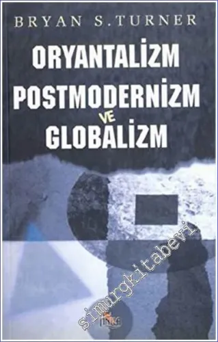 Oryantalizm Postmodernizm ve Globalizm - 2002