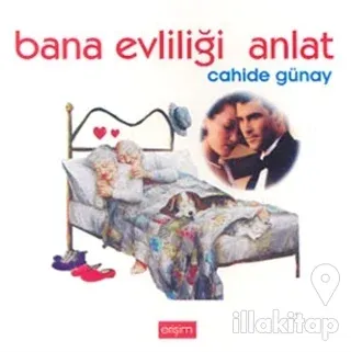 Bana Evliliği Anlat