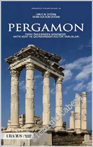 Pergamon Tarih Öncesinden Günümüze Antik Kent Ve Çevresindeki Kültür Varlıkları -         2022
