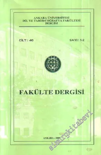 Ankara Üniversitesi Dil ve Tarih - Coğrafya Fakültesi Dergisi - Cilt: 