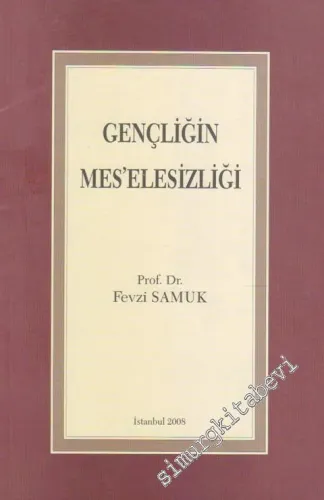 Gençliğin Meselesizliği -