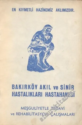 Bakırköy Akıl ve Sinir Hastalıkları Hastahanesi Meşguliyetle Tedavi ve Rehabilitasyon Çalışmaları -