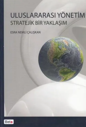 Uluslararası Yönetim ( Stratejik Bir Yaklaşım )