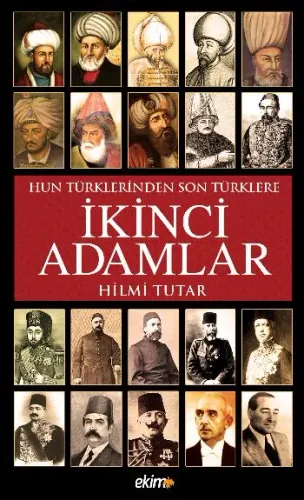 Hun Türklerinden Son Türklere İkinci Adamlar