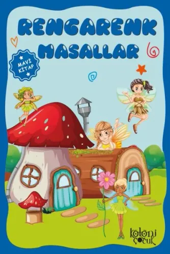 Rengarenk Masallar Hatice Nurbanu Karaca