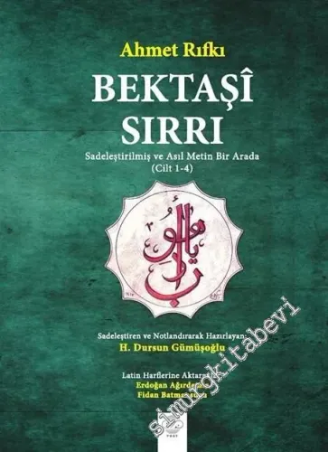 Bektaşi Sırrı: Sadeleştirlimiş ve Asıl Metin Bir arada -         2017