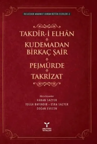 Takdir-i Elhan - Kudemadan Birkaç Şair - Pejmürde - Takrizat