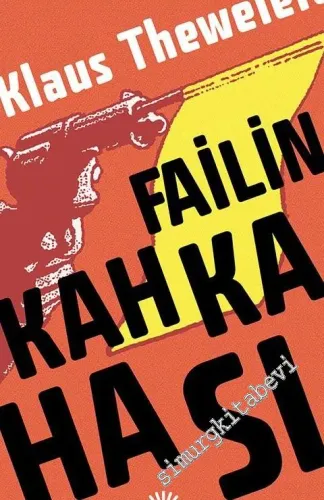 Failin Kahkahası: Breivik ve Diğerleri - Öldürme Hazzının Psikogramı -