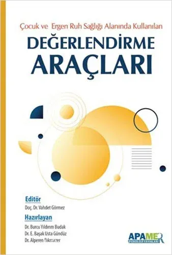 Çocuk Ergen Ruh Sağlığı Alanında Kullanılan Değerlendirme Araçları