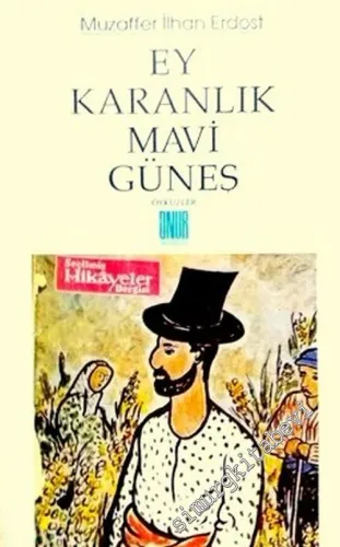 Ey Karanlık Mavi Güneş -