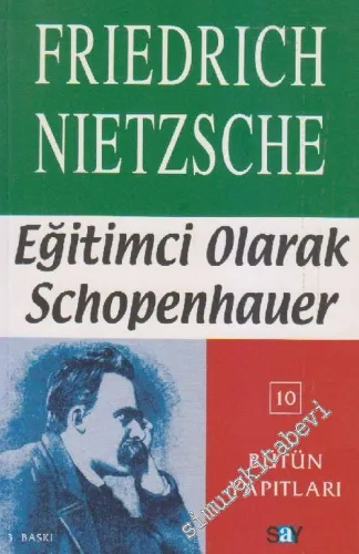 Eğitimci Olarak Schopenhauer: Çağa Aykırı Düşünceler 3 -         2003