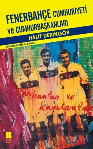 Fenerbahçe Cumhuriyeti ve Cumhurbaşkanları