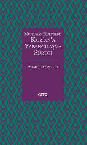 Kur'an'a Yabancılaşma Süreci