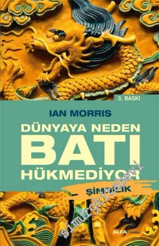Dünyaya Neden Batı Hükmediyor: Şimdilik -
