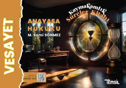 Vesayet Anayasa Hukuku Kaymakamlık Süreler Kitabı Vesayet Anayasa Hukuku Kaymakamlık Süreler Kitabı