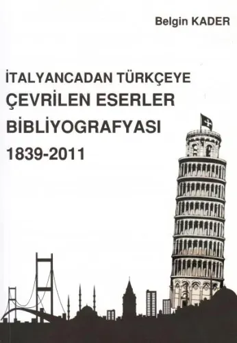 İtalyancadan Türkçeye Çevrilen Ederler Bibliyografyası (1839-2011)