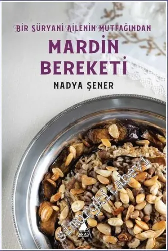 Mardin Bereketi:  Bir Süryani Ailenin Mutfağından -         2023