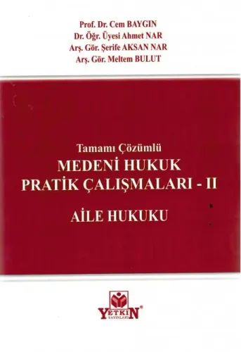 Medeni Hukuk Pratik Çalışmaları - II Aile Hukuku
