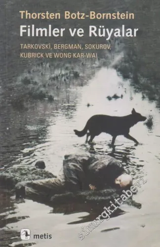 Filmler ve Rüyalar: Tarkovski, Bergman, Sokurov, Kubrick ve Wong Kar-wai -