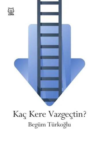 Kaç Kere Vazgeçtin?