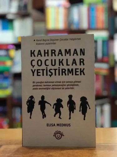 Kahraman Çocuklar Yetiştirmek