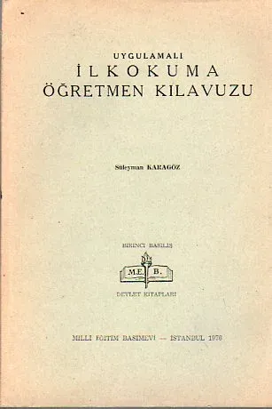 Uygulamalı İlkokuma Öğretmen Kılavuzu