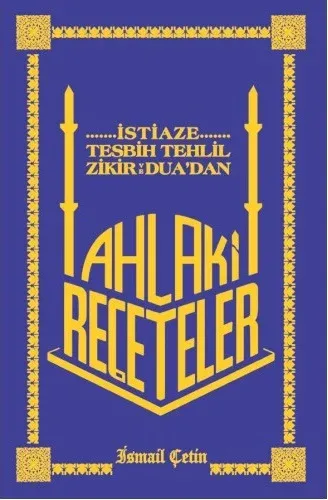 Ahlaki Reçeteleri - İsmail Çetin