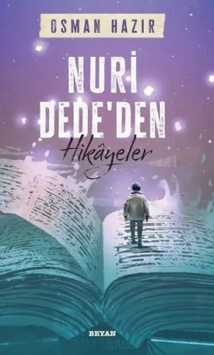 Nuri Dede`den Hikayeler