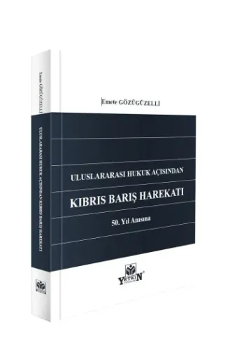 Uluslararası Hukuk Açısından Kıbrıs Barış Harekatı