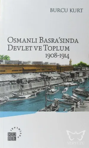 Osmanlı Basra'sında Devlet ve Toplum