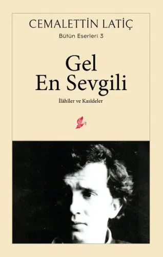 Gel En Sevgili İlahiler ve Kasideler