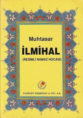 Muhtasar İlmihal (Resimli Namaz Hocası)
