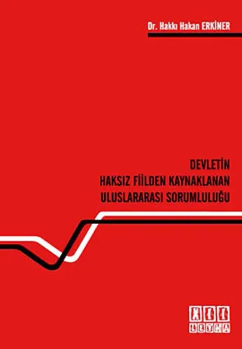 Devletin Haksız Fiilden Kaynaklanan Uluslararası Sorumluluğu