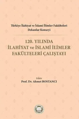 120. Yılında İlahiyat ve İslami İlimler Fakülteleri Çalıştayı