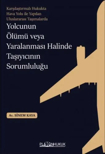 Yolcunun Ölümü Veya Yaralanması Halinde Taşıyıcının Sorumluluğu