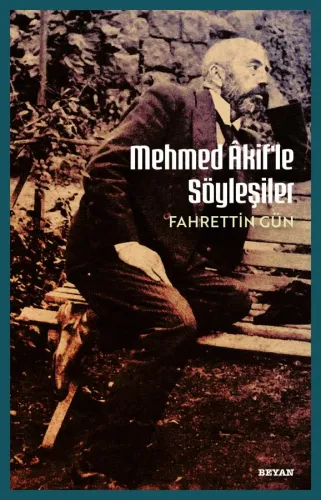 Mehmet Akif'le  Söyleşiler