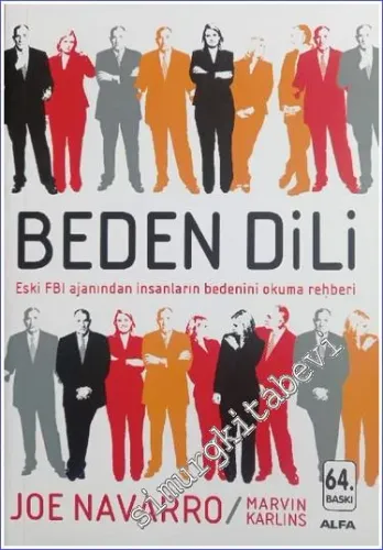 Beden Dili: Eski FBI Ajanından İnsanların Bedenini Okuma Rehberi -