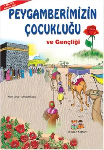 Peygamberimizin Çocukluğu ve Gençliği; 7 Yaş ve Üstü