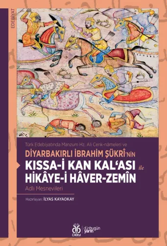 Kıssa-i Kan Kal‘ası ile Hikâye-i Hâver-Zemîn