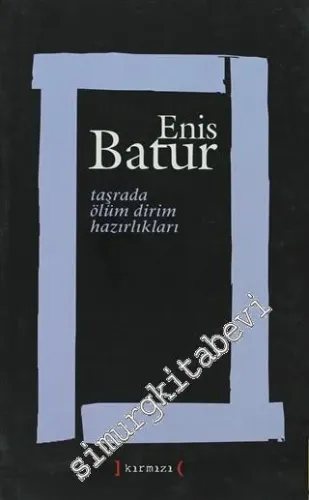 Taşrada Ölüm Dirim Hazırlıkları -         2009