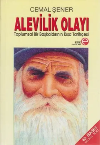 Alevilik Olayı; Toplumsal Bir Başkaldırının Kısa Tarihçesi