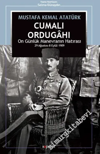 Cumalı Ordugahı : On Günlük Manevranın Hatırası 29 Ağustos - 8 Eylül 1