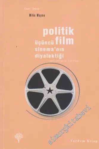 Politik Film: Üçüncü Sinema'nın Diyalektiği -         2024