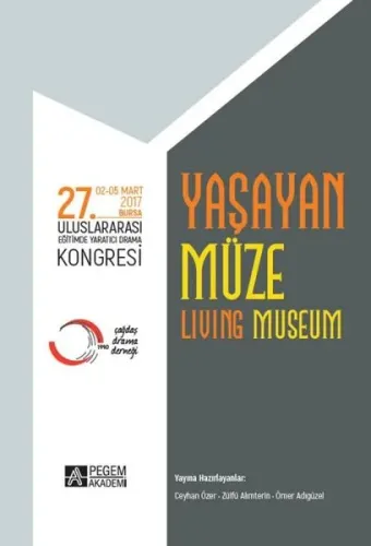27. Uluslararası Eğitimde Yaratıcı Drama Kongresi;(02-05 Mart 2017 Bursa)